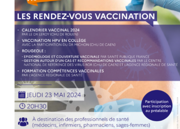 Les rendez-vous VACCINATION - prochain webinaire le 23/05/24 à 20h30